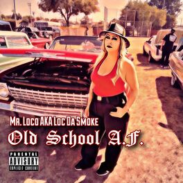 Album cover of Old School A.F.