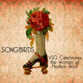 Album cover of Songbirds: VSQ Celebrates the Women of Modern Rock