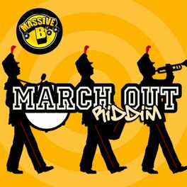 Album cover of Massive B Presents: March Out Riddim
