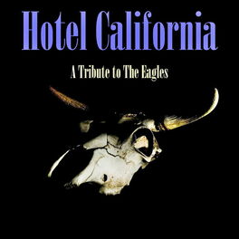 Album cover of Hotel California - The Eagles Tribute