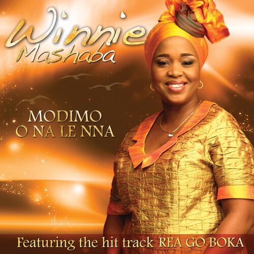 Dr Winnie Mashaba - Modimo O Na Le Nna: lyrics and songs | Deezer