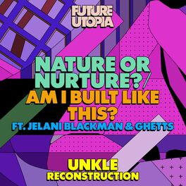 Album cover of Nature or Nurture? / Am I Built Like This? (UNKLE Reconstruction)