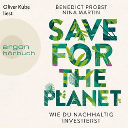 Album cover of Save for the Planet - Wie du nachhaltig investierst (Ungekürzte Lesung)