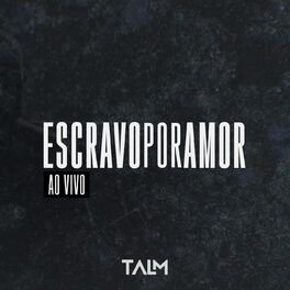 Album cover of Escravo por Amor (Ao Vivo)