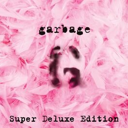 Album cover of Garbage (20th Anniversary Super Deluxe Edition/Remastered)
