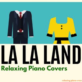 Album cover of La La Land - Relaxing Piano Covers