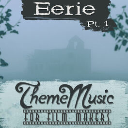 Album cover of Eerie Theme Music for Film Makers, Pt. 1