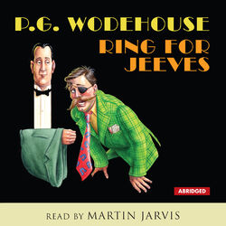 Ring for Jeeves (Abridged)