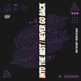 Album cover of Into The Mist / Never Go Back