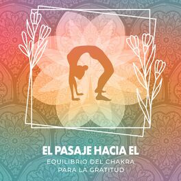 Album cover of El Pasaje hacia el Equilibrio del Chakra para la Gratitud