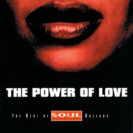 Album cover of The Power Of Love: Best Of Soul Essentials Ballads