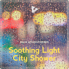 Album cover of Soothing Light City Shower