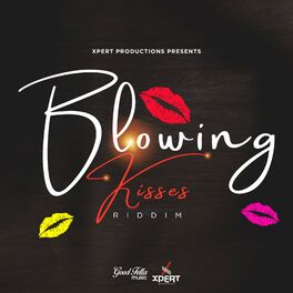 Album cover of Blowing Kisses Riddim