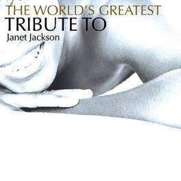 Album cover of The World's Greatest Tribute To Janet Jackson