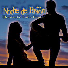 Album cover of Noche de Pasión (Night of Passion): Romantic Latin Guitar