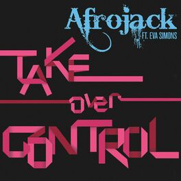 Album cover of Take Over Control (feat. Eva Simons) (Radio Edit)