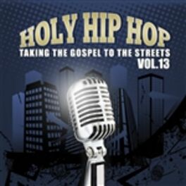 Album cover of Holy Hip Hop, Vol. 13