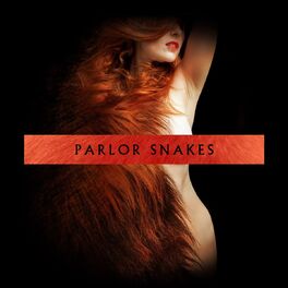 Album cover of Parlor Snakes