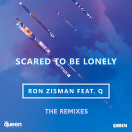 Album cover of Scared to Be Lonely (The Remixes)