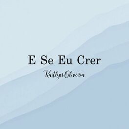 Album cover of E Se Eu Crer