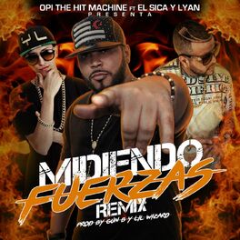 Album cover of Midiendo Fuerzas (Remix) [feat. El Sica & Lyan]