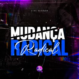 Album cover of Mudanca Radical