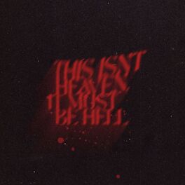 Album cover of This Isn't Heaven, It Must Be Hell