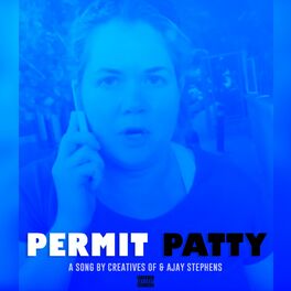 Album cover of Permit Patty (feat. Ajay Stephens)