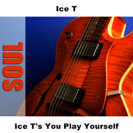 Album cover of Ice T's You Play Yourself