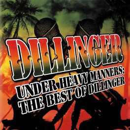 Album cover of Under Heavy Manners: The Best Of Dillinger