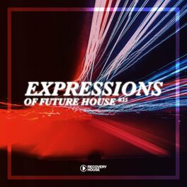 Album cover of Expressions of Future House, Vol. 35
