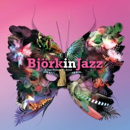 Album cover of Björk in Jazz: A Jazz Tribute to Björk