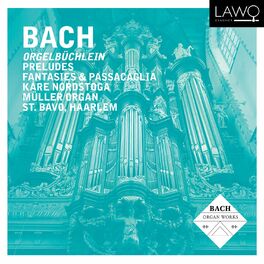 Album cover of Bach: Orgelbüchlein, Preludes, Fantasies & Passacaglia