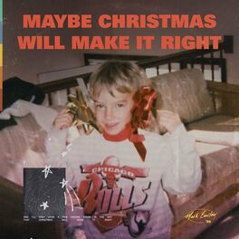 Album cover of Maybe Christmas Will Make It Right