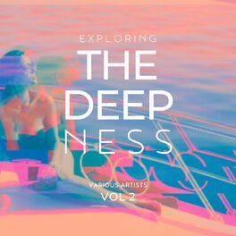Album cover of Exploring The Deepness, Vol. 2