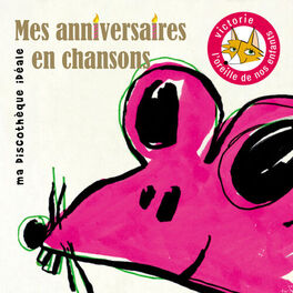 Album cover of Mes anniversaires en chansons (Ma discothèque idéale)
