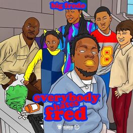 Album cover of Everybody Hatez Fred