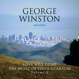 Album cover of Love Will Come: The Music Of Vince Guaraldi, Vol. 2 (Deluxe Version)