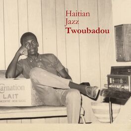 Album cover of Haitian Jazz Twoubadou
