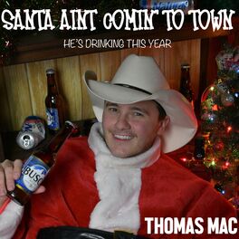 Album cover of Santa Ain't Coming to Town (He's Drinking This Year)