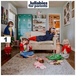 Album cover of Lullabies for Parents, Vol. 1
