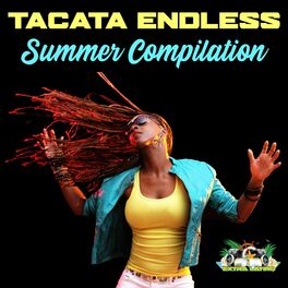 Album cover of Tacata Endless Summer Compilation