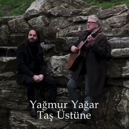 Album cover of Yağmur Yağar Taş Üstüne