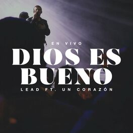 Album cover of Dios es bueno (Live) (feat. Un Corazón)