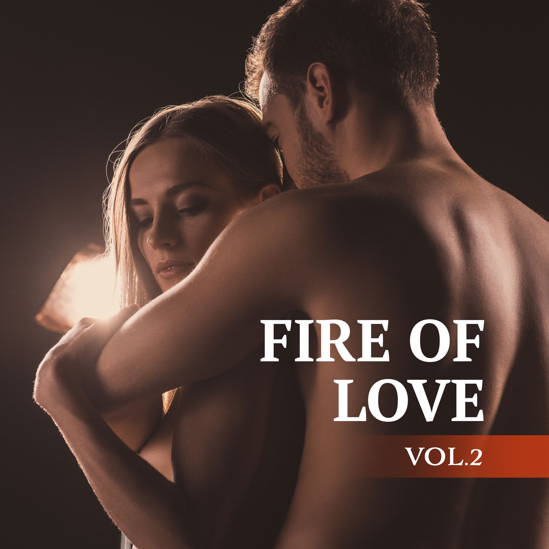 Sexual Music Collection - Fire of Love vol.2 - Sexy, Erotic and Passionate  Jazz Melodies for Sex, Erotic Games and Full of Sensuality of Love: lyrics  and songs | Deezer