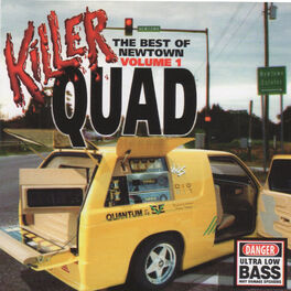 Album cover of Killer Quad the Best of Newtown, Vol 1