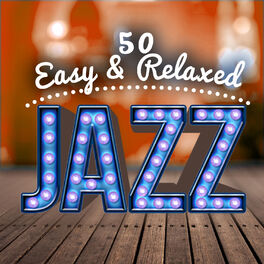 Album cover of 50 Easy & Relaxed Jazz