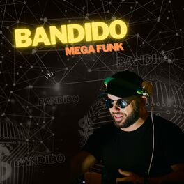 Album cover of MEGA FUNK - BANDIDO