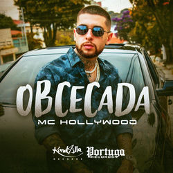 Música Obcecada – MC Hollywood Mp3 download