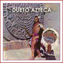 Album cover of Dueto Azteca